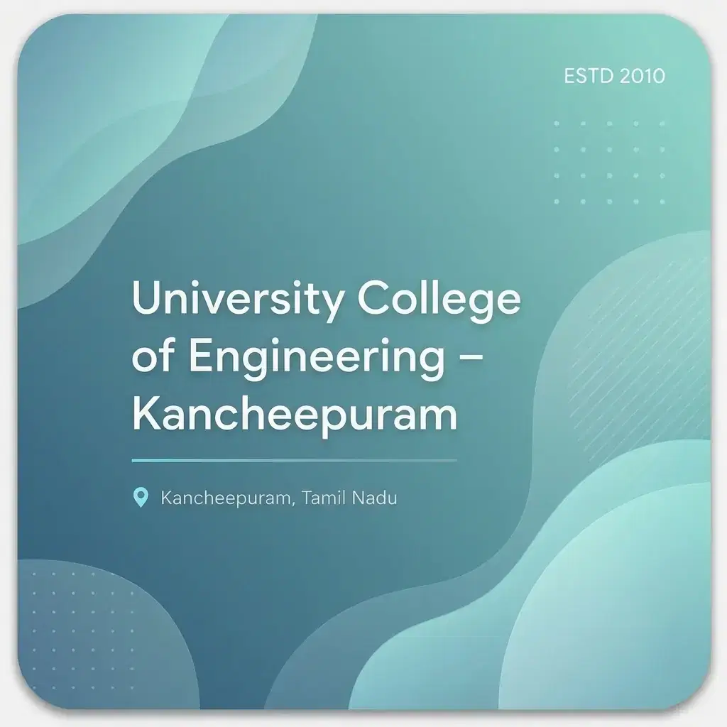 University College of Engineering – Kancheepuram engineering college in Tamil Nadu information card