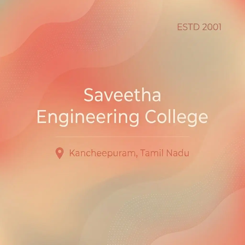 Saveetha Engineering College engineering college in Tamil Nadu information card