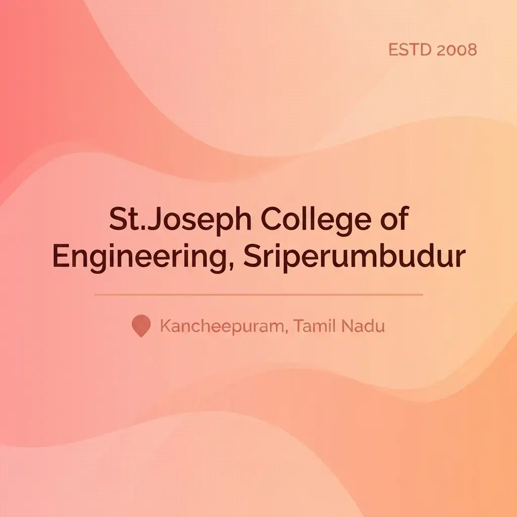 St.Joseph College of Engineering, Sriperumbudur engineering college in Tamil Nadu information card
