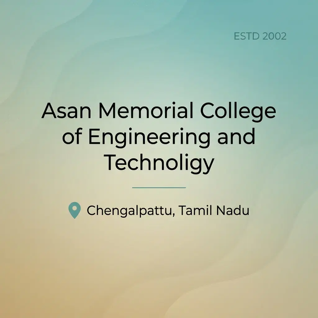 Asan Memorial College of Engineering and Technology engineering college in Tamil Nadu information card
