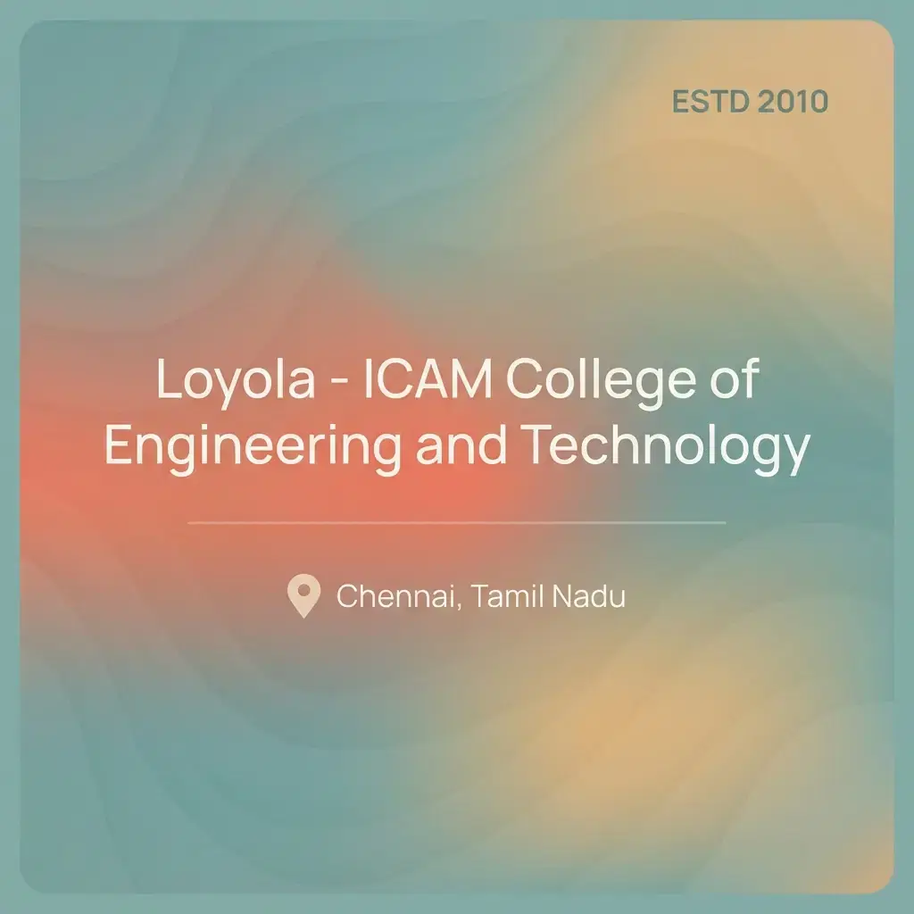 Loyola - ICAM College of Engineering and Technology engineering college in Tamil Nadu information card