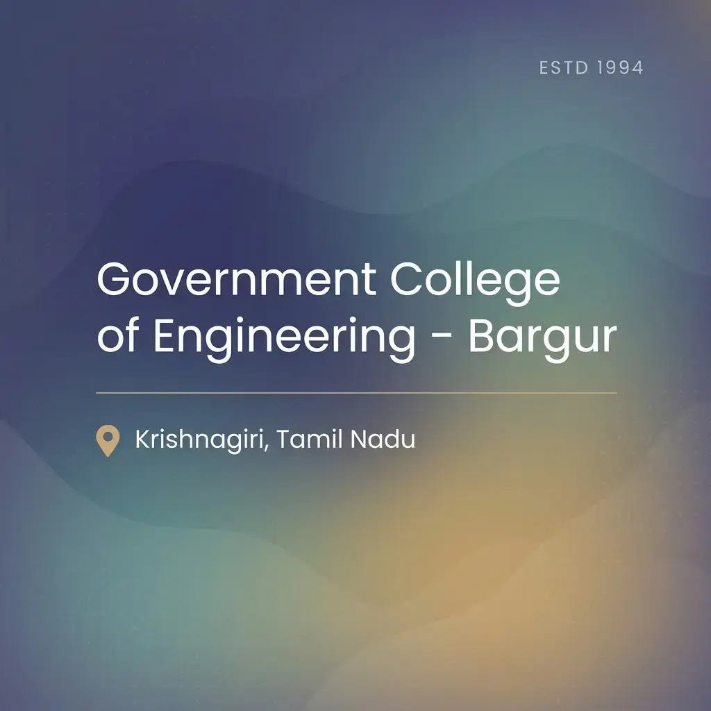 Government College of Engineering – Bargur engineering college in Tamil Nadu information card