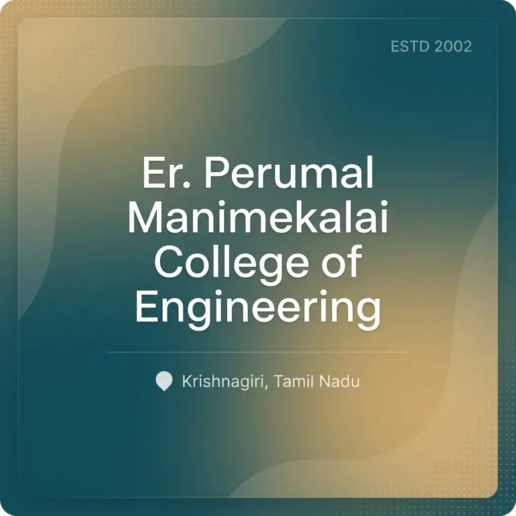 Er. Perumal Manimekalai College of Engineering engineering college in Tamil Nadu information card