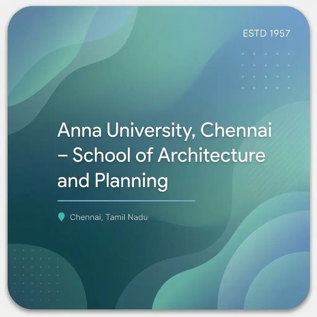 Anna University, Chennai – School of Architecture and Planning engineering college in Tamil Nadu information card
