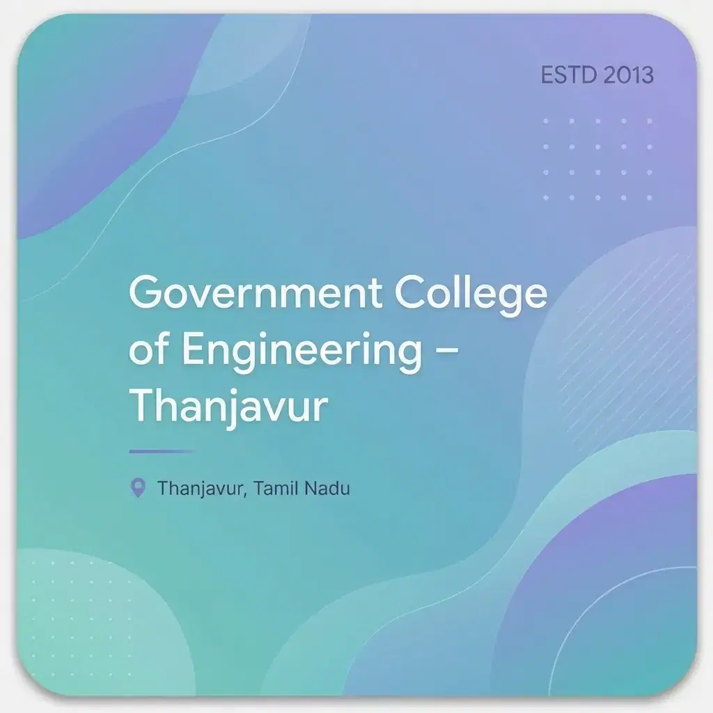 Goverment College of Engineering – Thanjavur engineering college in Tamil Nadu information card