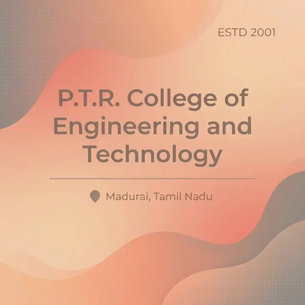 P.T.R. College of Engineering and Technology engineering college in Tamil Nadu information card
